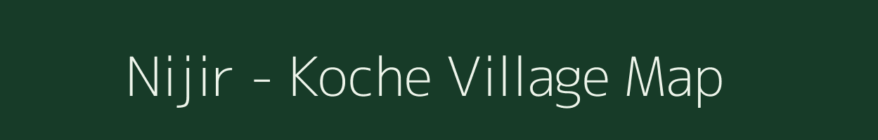 Nijir - Koche village map in Arunachal Pradesh