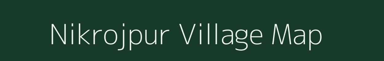 Nikrojpur village map in Uttar Pradesh