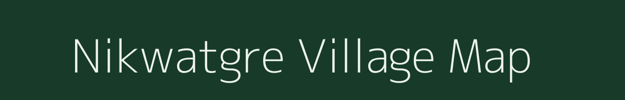 Nikwatgre village map in Meghalaya