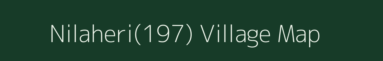 Nilaheri(197) village map in Haryana