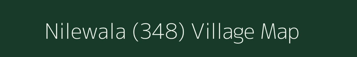 Nilewala (348) village map in Punjab