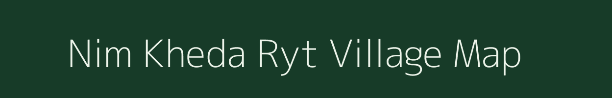 Nim Kheda Ryt village map in Madhya Pradesh