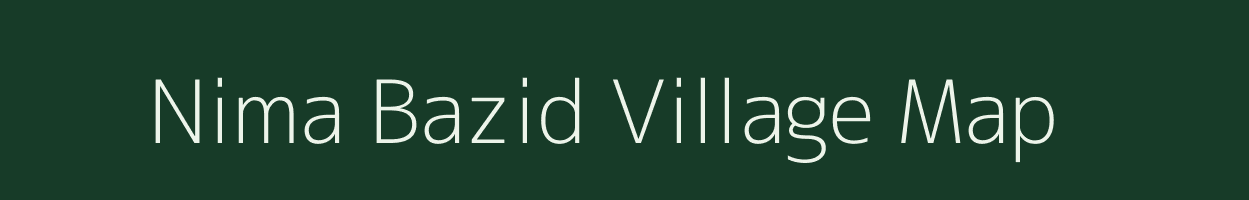 Nima Bazid village map in Bihar