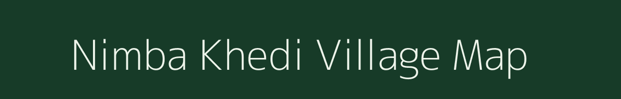 Nimba Khedi village map in Madhya Pradesh