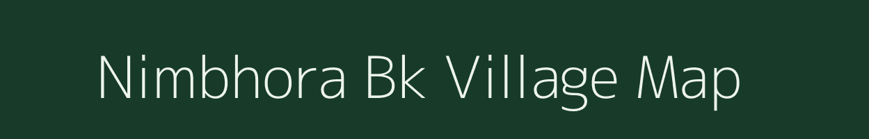 Nimbhora Bk village map in Maharashtra