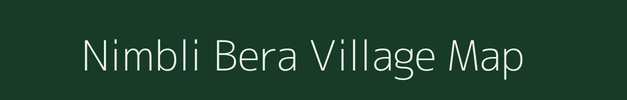 Nimbli Bera village map in Rajasthan