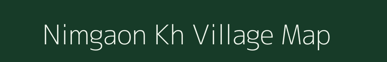 Nimgaon Kh village map in Maharashtra