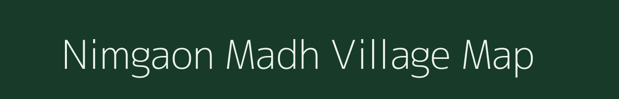 Nimgaon Madh village map in Maharashtra