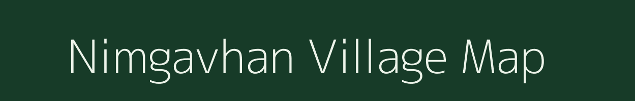 Nimgavhan village map in Maharashtra