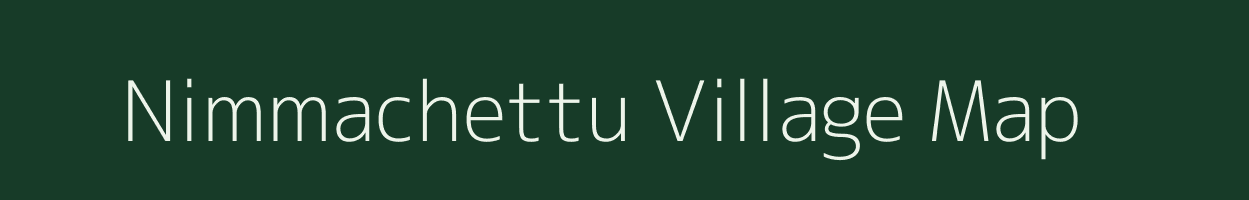 Nimmachettu village map in Andhra Pradesh