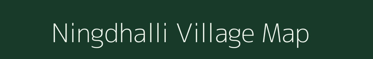 Ningdhalli village map in Karnataka