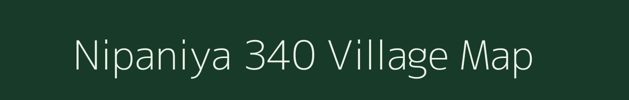 Nipaniya 340 village map in Madhya Pradesh