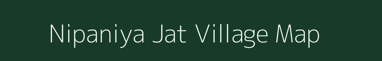 Nipaniya Jat village map in Madhya Pradesh