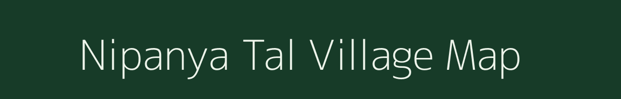 Nipanya Tal village map in Madhya Pradesh