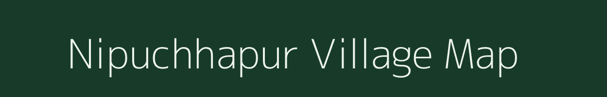 Nipuchhapur village map in West Bengal