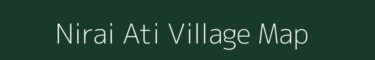 Nirai Ati village map in Assam