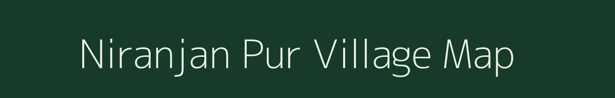 Niranjan Pur village map in Uttar Pradesh