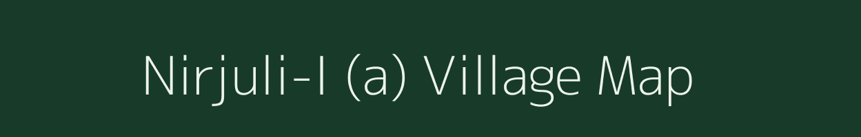 Nirjuli-I (a) village map in Arunachal Pradesh