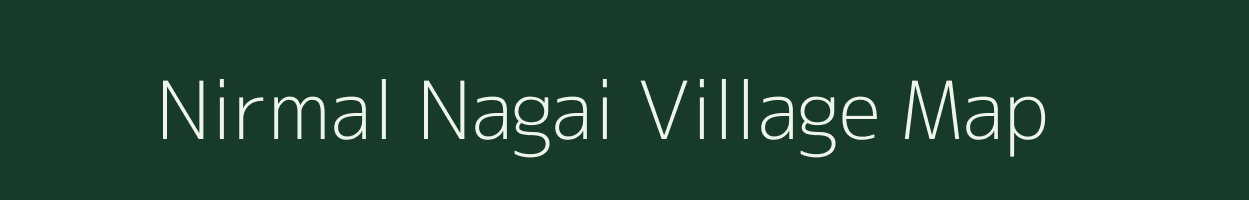 Nirmal Nagai village map in Bihar