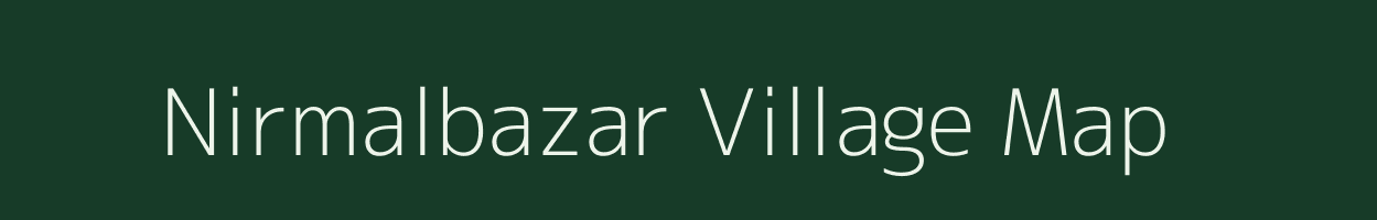 Nirmalbazar village map in West Bengal
