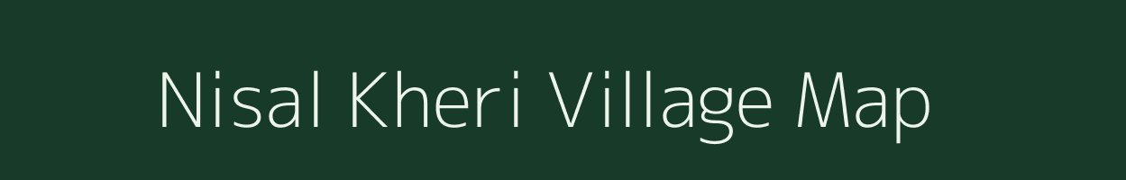 Nisal Kheri village map in Rajasthan