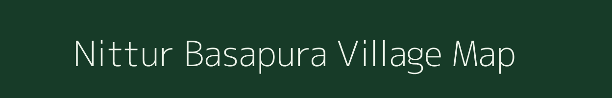 Nittur Basapura village map in Karnataka