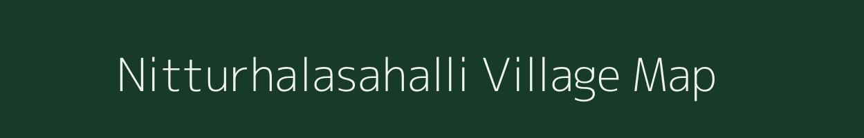 Nitturhalasahalli village map in Karnataka