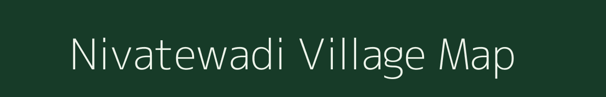 Nivatewadi village map in Maharashtra