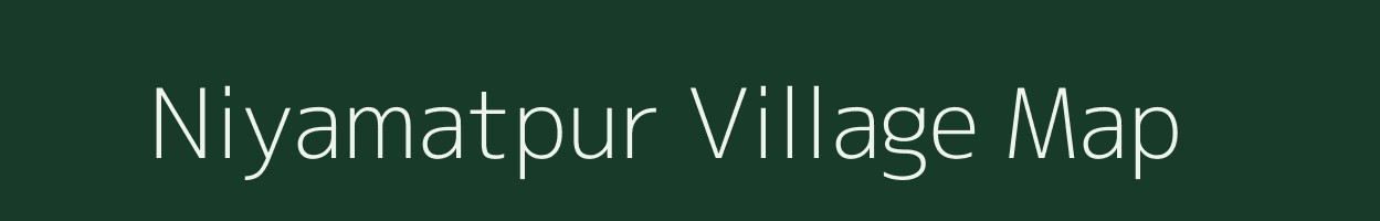 Niyamatpur village map in Bihar