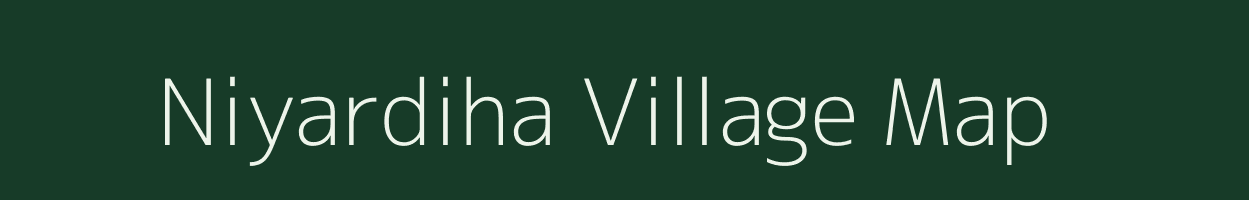 Niyardiha village map in Uttar Pradesh