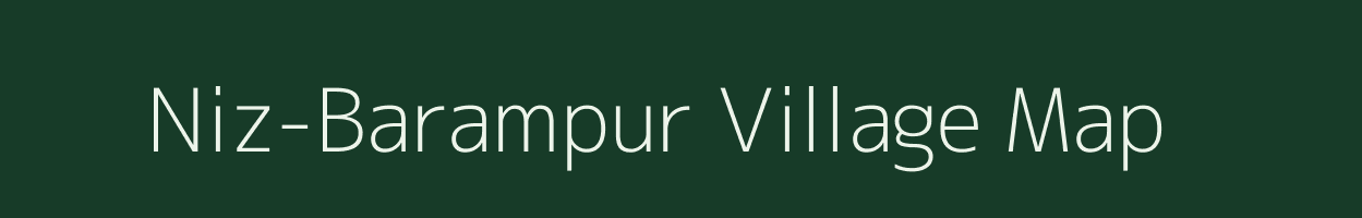 Niz-Barampur village map in Assam