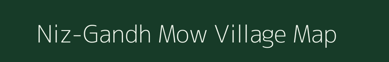 Niz-Gandh Mow village map in Assam