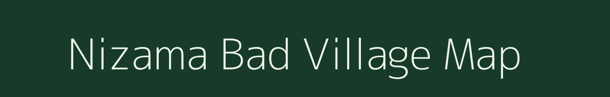 Nizama Bad village map in Uttar Pradesh