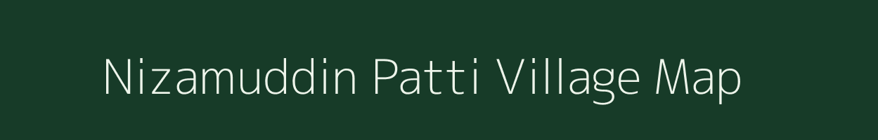 Nizamuddin Patti village map in Uttar Pradesh