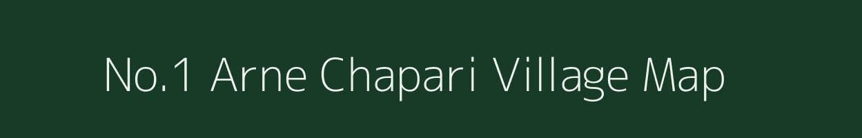 No.1 Arne Chapari village map in Assam