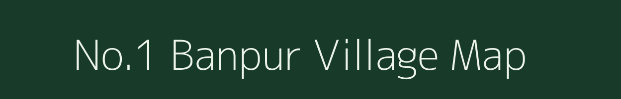 No.1 Banpur village map in Assam