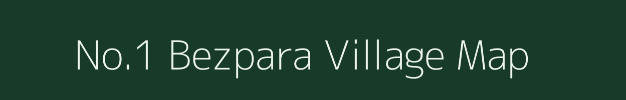 No.1 Bezpara village map in Assam