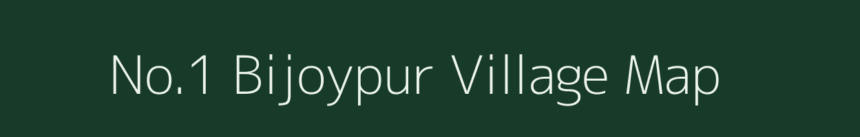 No.1 Bijoypur village map in Assam