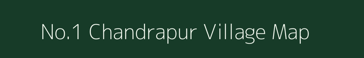 No.1 Chandrapur village map in Assam