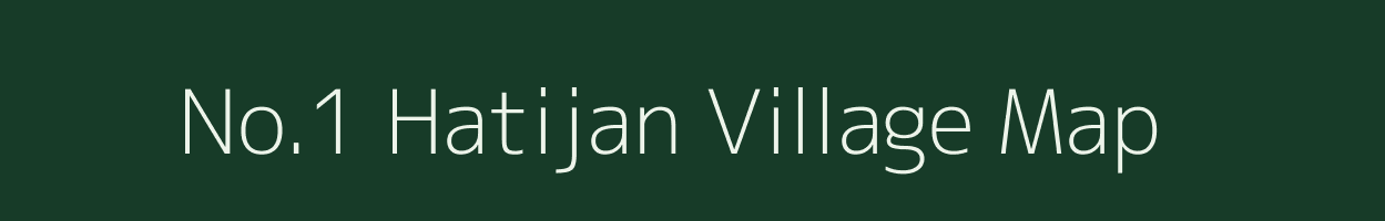 No.1 Hatijan village map in Assam