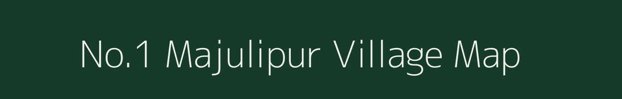 No.1 Majulipur village map in Assam