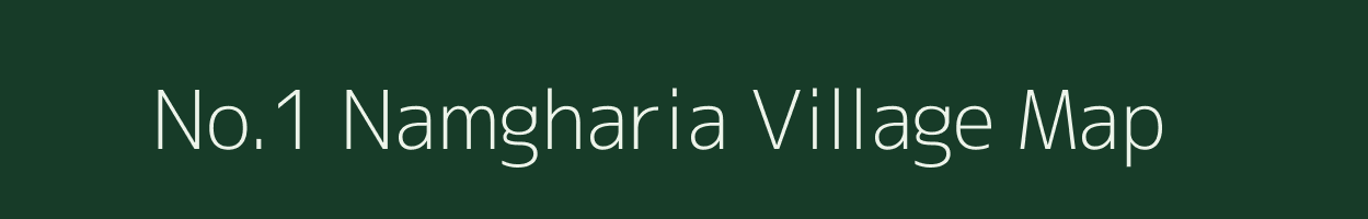 No.1 Namgharia village map in Assam