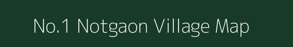 No.1 Notgaon village map in Assam