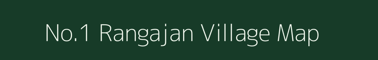 No.1 Rangajan village map in Assam