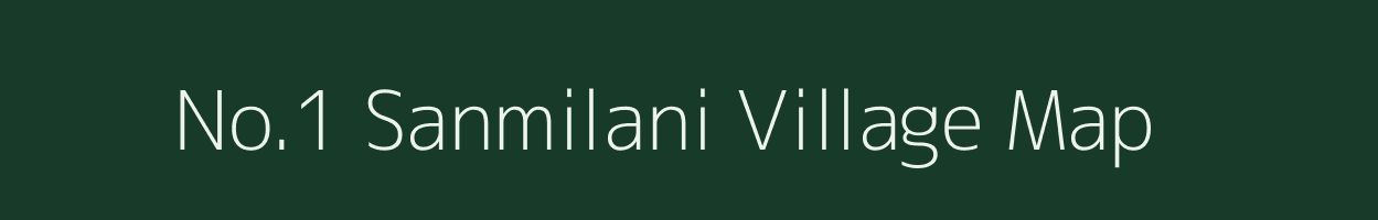 No.1 Sanmilani village map in Assam