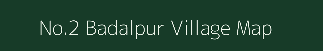 No.2 Badalpur village map in Assam