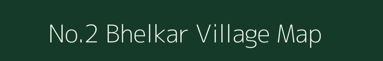 No.2 Bhelkar village map in Assam