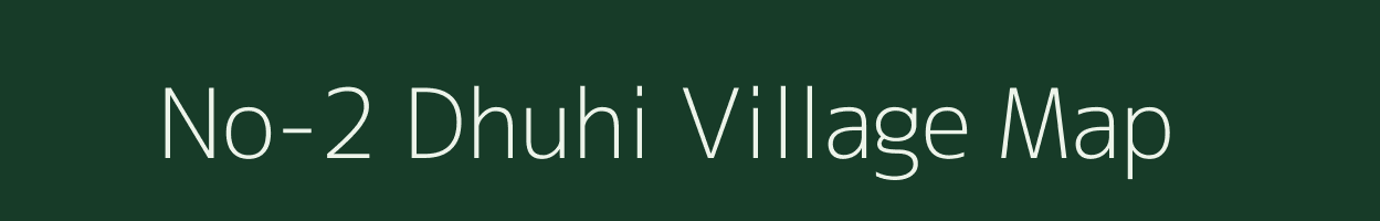 No-2 Dhuhi village map in Assam