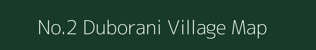 No.2 Duborani village map in Assam