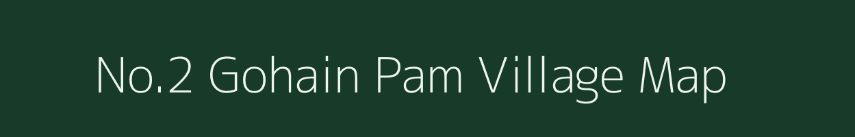 No.2 Gohain Pam village map in Assam